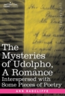 The Mysteries of Udolpho, a Romance : Interspersed with Some Pieces of Poetry - Book