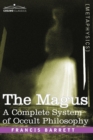The Magus, a Complete System of Occult Philosophy - Book