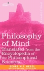 Philosophy of Mind : Translated from the Encyclopedia of the Philosophical Sciences - Book