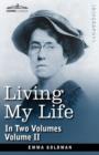 Living My Life, in Two Volumes : Vol. II - Book