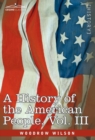 A History of the American People - In Five Volumes, Vol. III : The Founding of the Government - Book
