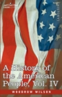 A History of the American People - In Five Volumes, Vol. IV : Critical Changes and Civil War - Book