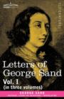 Letters of George Sand, Vol. I (in Three Volumes) - Book