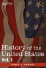 History of the United States : From the Compromise of 1850 to the McKinley-Bryan Campaign of 1896, Vol. I (in Eight Volumes) - Book