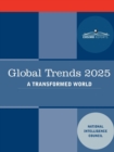 Global Trends 2025 : Global Trends 2025: A Transformed World - Book
