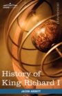 History of King Richard I of England : Makers of History - Book