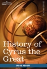 History of Cyrus the Great : Makers of History - Book