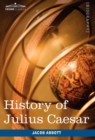 History of Julius Caesar : Makers of History - Book