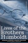 Lives of the Brothers Humboldt : Alexander and William - Book