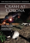 Crash at Corona : The U.S. Military Retrieval and Cover-Up of a UFO - The Definitive Study of the Roswell Incident - Book
