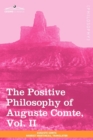 The Positive Philosophy of Auguste Comte, Vol. II (in 2 Volumes) - Book