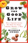 Grow The Good Life - Book