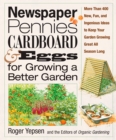 Newspaper, Pennies, Cardboard & Eggs--For Growing a Better Garden - eBook