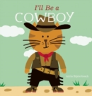 I'll Be a Cowboy - Book