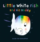 Little White Fish and His Daddy - Book
