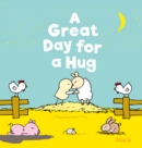 A Great Day for a Hug - Book