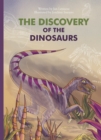 The Discovery of the Dinosaurs - Book
