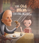 The Old Man Eating Alone - Book