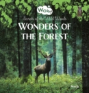 Wonders of the Forest. Secrets of the Wild Woods - Book
