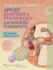 Study & Review Guide for Applied Anatomy &  Physiology for Manual Therapists - Book