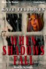 When Shadows Fall - eAudiobook