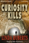 Curiosity Kills - eAudiobook