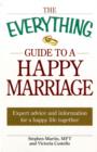 The Everything Guide to a Happy Marriage : Expert advice and information for a happy life together - Book