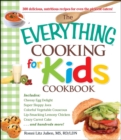 The Everything Cooking for Kids Cookbook - eBook