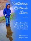 Reflecting Children's Lives : A Handbook for Planning Child-Centered Curriculum - Book