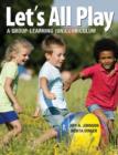 Let's All Play : A Group-Learning (Un)Curriculum - Book