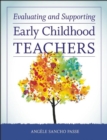 Evaluating and Supporting Early Childhood Teachers - eBook