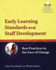 Early Learning Standards and Staff Development : Best Practices in the Face of Change - eBook