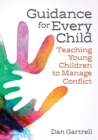 Guidance for Every Child : Teaching Young Children to Manage Conflict - eBook