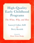 High-Quality Early Childhood Programs : The What, Why, and How - Book