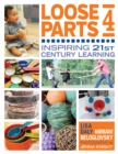 Loose Parts 4 : Inspiring 21st-Century Learning - eBook