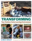 Transforming Your Outdoor Early Learning Environment - Book
