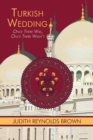Turkish Wedding : Once There Was, Once There Wasn't - Book