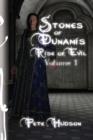 Stones of Dunamis : Rise of Evil-Volume 1 - Book