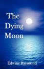 The Dying Moon - Book