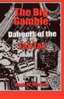 The Big Gamble : Dangers of the Fairtax - Book