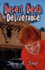 Deceit, Death, Deliverance - Book