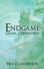 Endgame : Genesis of Destruction - Book