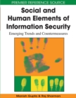 Social and Human Elements of Information Security : Emerging Trends and Countermeasures - Book