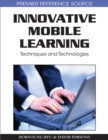 Innovative Mobile Learning: Techniques and Technologies - eBook