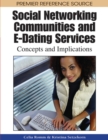 Social Networking Communities and e-Dating Services : Concepts and Implications - Book