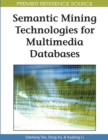 Semantic Mining Technologies for Multimedia Databases - Book