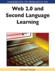 Handbook of Research on Web 2.0 and Second Language Learning - Book