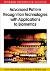 Advanced Pattern Recognition Technologies with Applications to Biometrics - Book