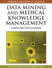 Data Mining and Medical Knowledge Management : Cases and Applications - Book