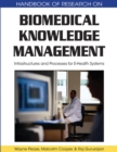 Biomedical Knowledge Management : Infrastructures and Processes for E-Health Systems - Book